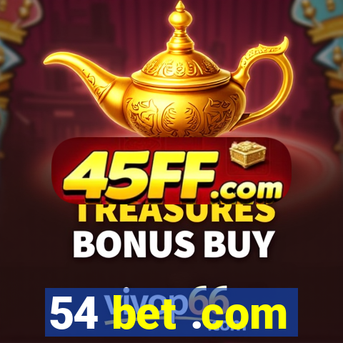 54 bet .com